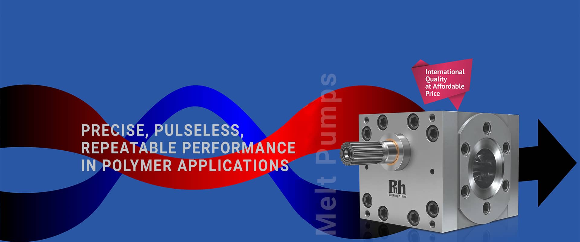 Precise, Pulseless in Polymer Application